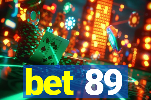 bet 89